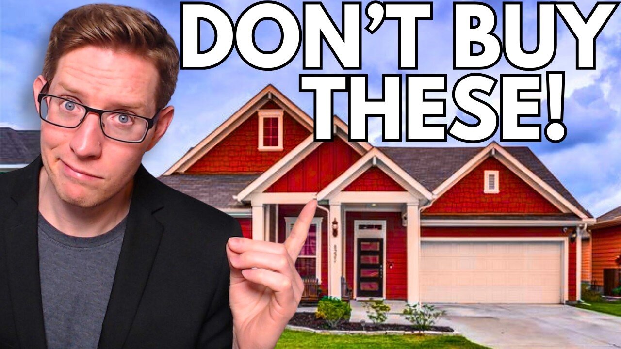 NEVER Buy These Types of Houses!