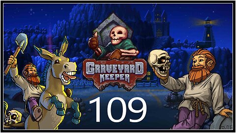 Booking It. - Graveyard Keeper (all DLC) - S1E109