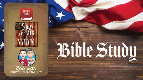 Bible Study - 5 Days Of Prayer For My Nation - Day 1 of 5