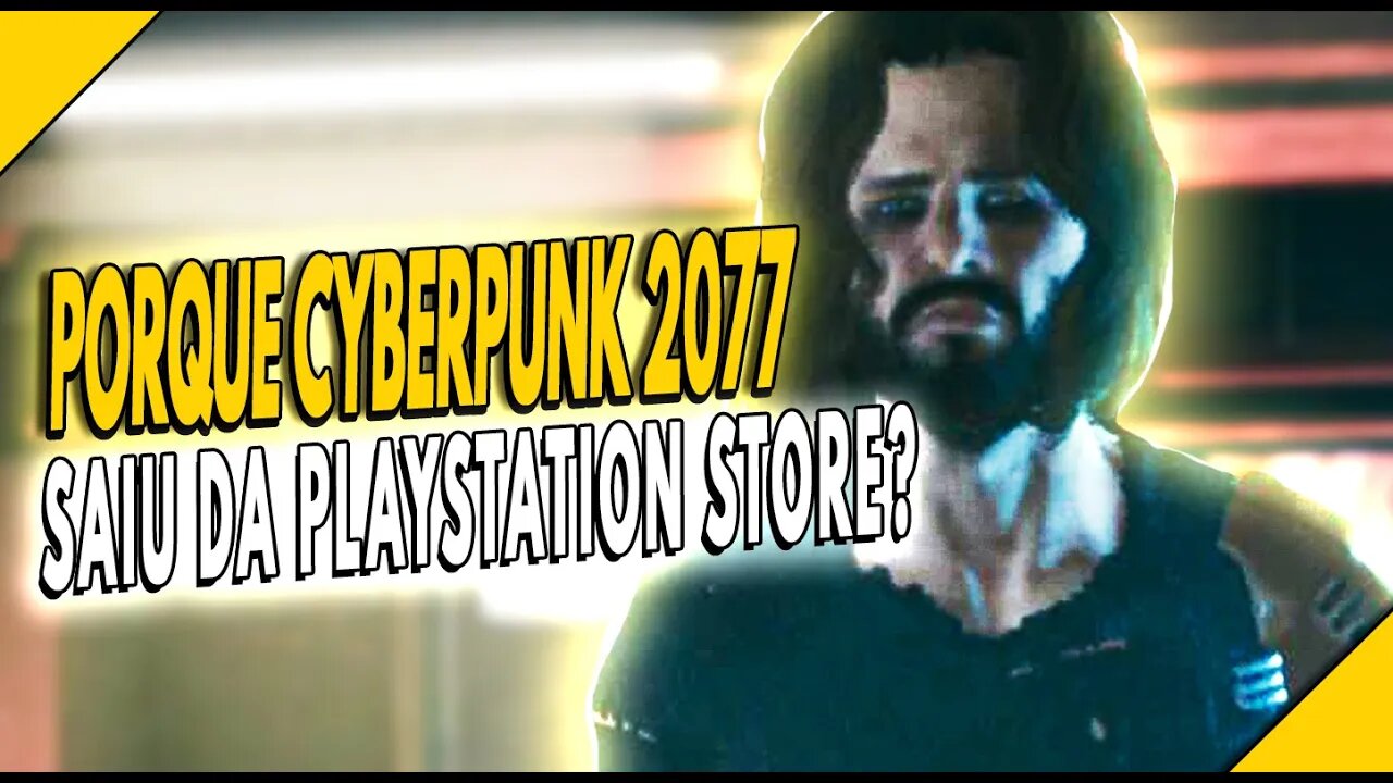 CYBERPUNK 2077 SAIU DA PSN E AGORA?