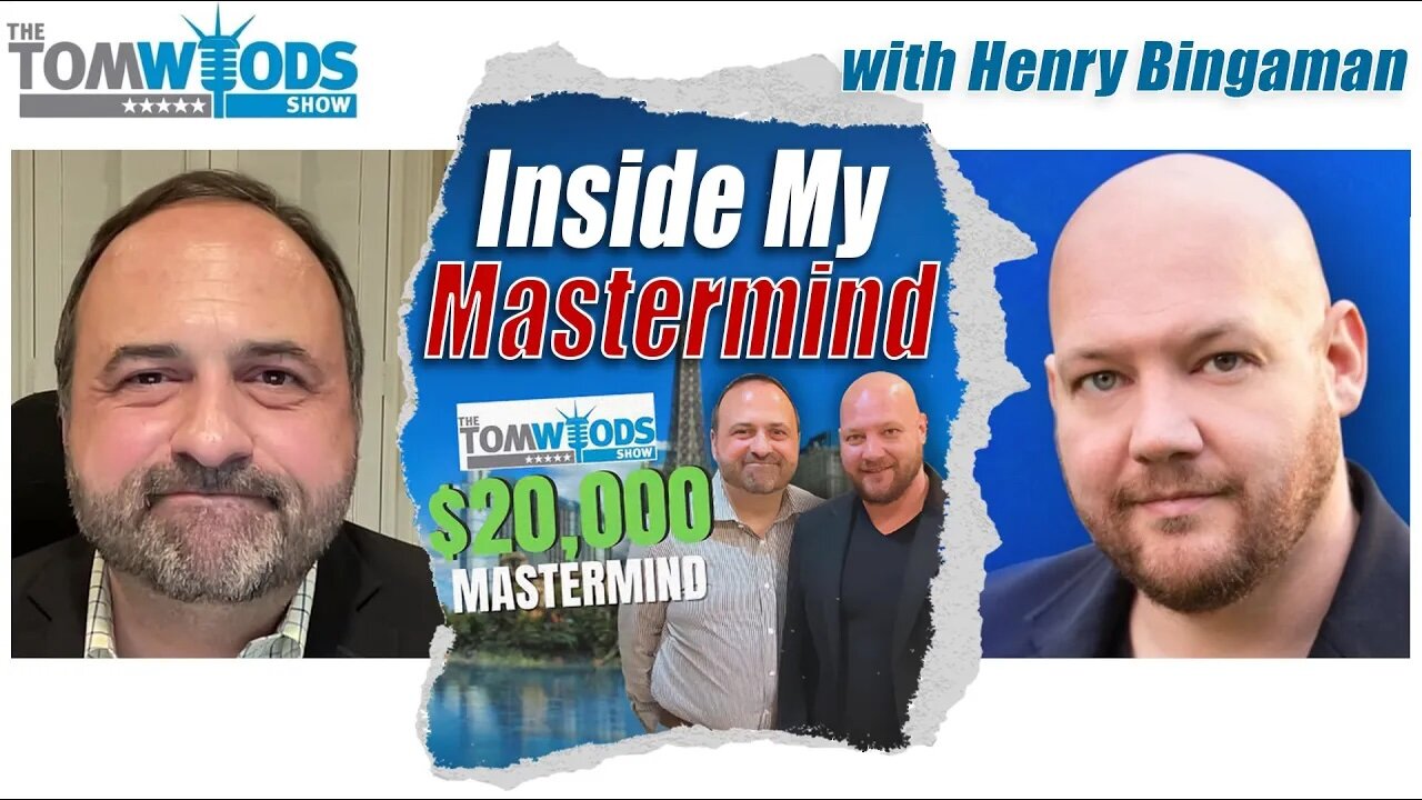 BONUS: Inside the Tom Woods Mastermind