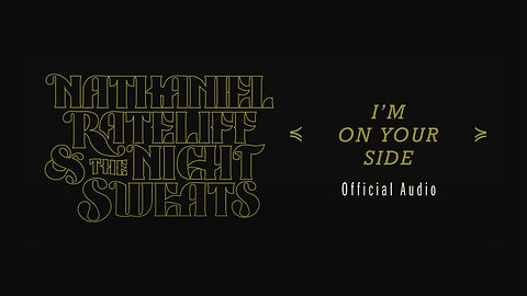Nathaniel Rateliff & The Night Sweats - I'm On Your Side (Official Audio)
