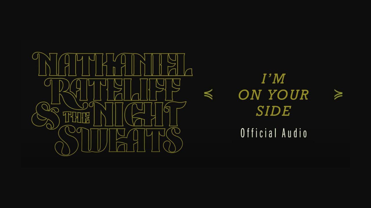 Nathaniel Rateliff & The Night Sweats - I'm On Your Side (Official Audio)