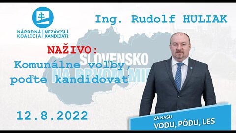 NAŽIVO 12.8.2022 Komunálne voľby, poďte kandidovať.