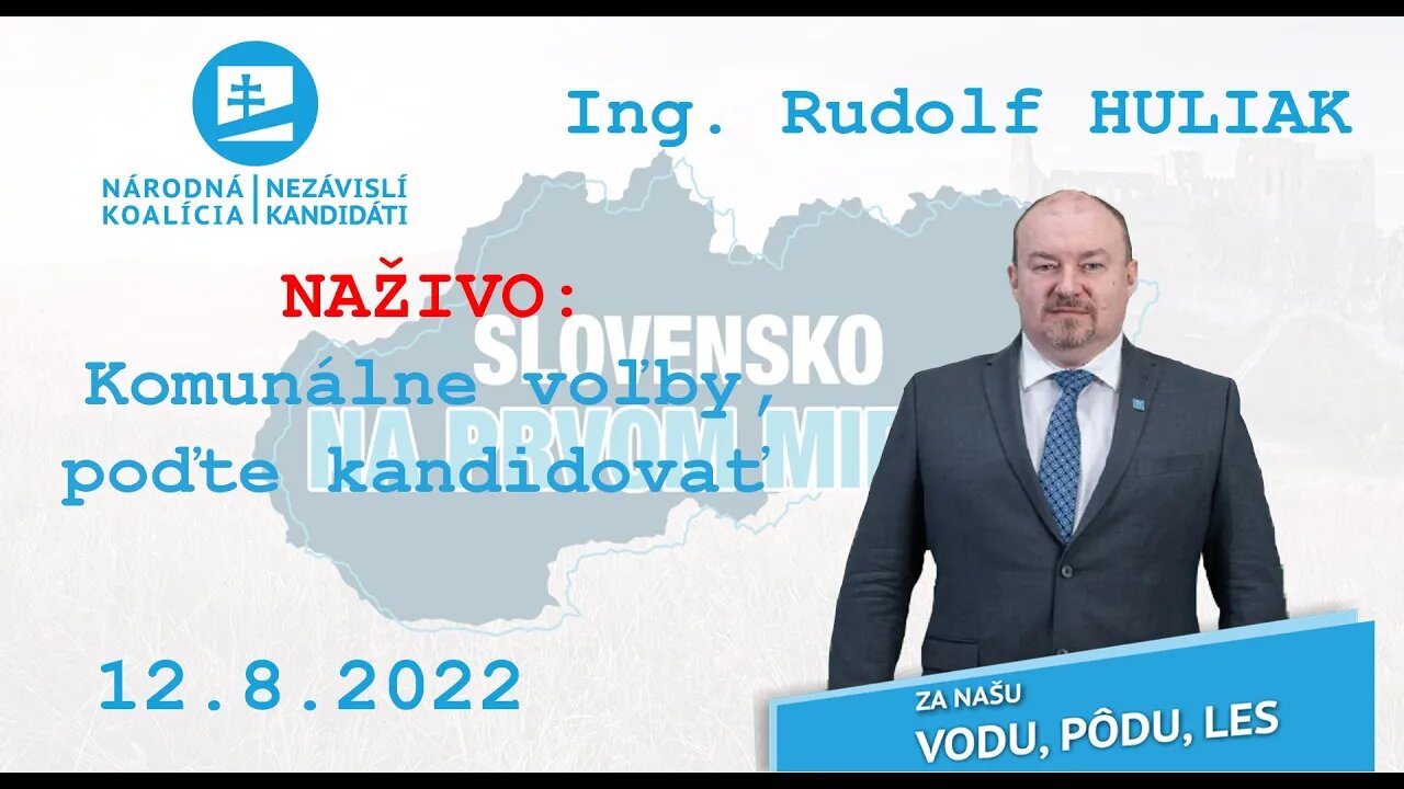 NAŽIVO 12.8.2022 Komunálne voľby, poďte kandidovať.