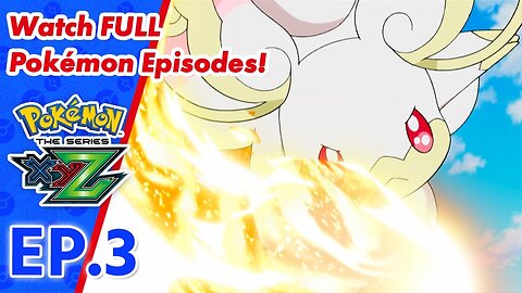 Pokémon the Series: XYZ | EP3 From A To Z!〚Full Episode