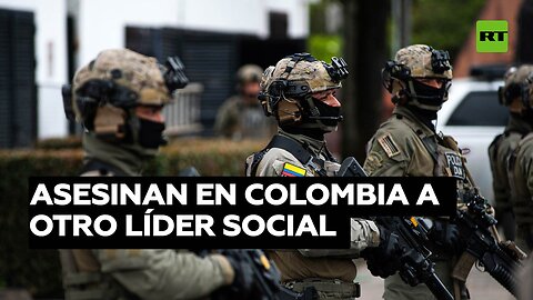 Asesinan en Colombia a otro líder social, el número 80 en lo que va de 2023