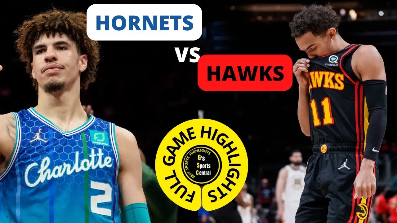 HORNETS VS HAWKS HIGHLIGHTS | PLAY IN FULL GAME HIGHLIGHTS