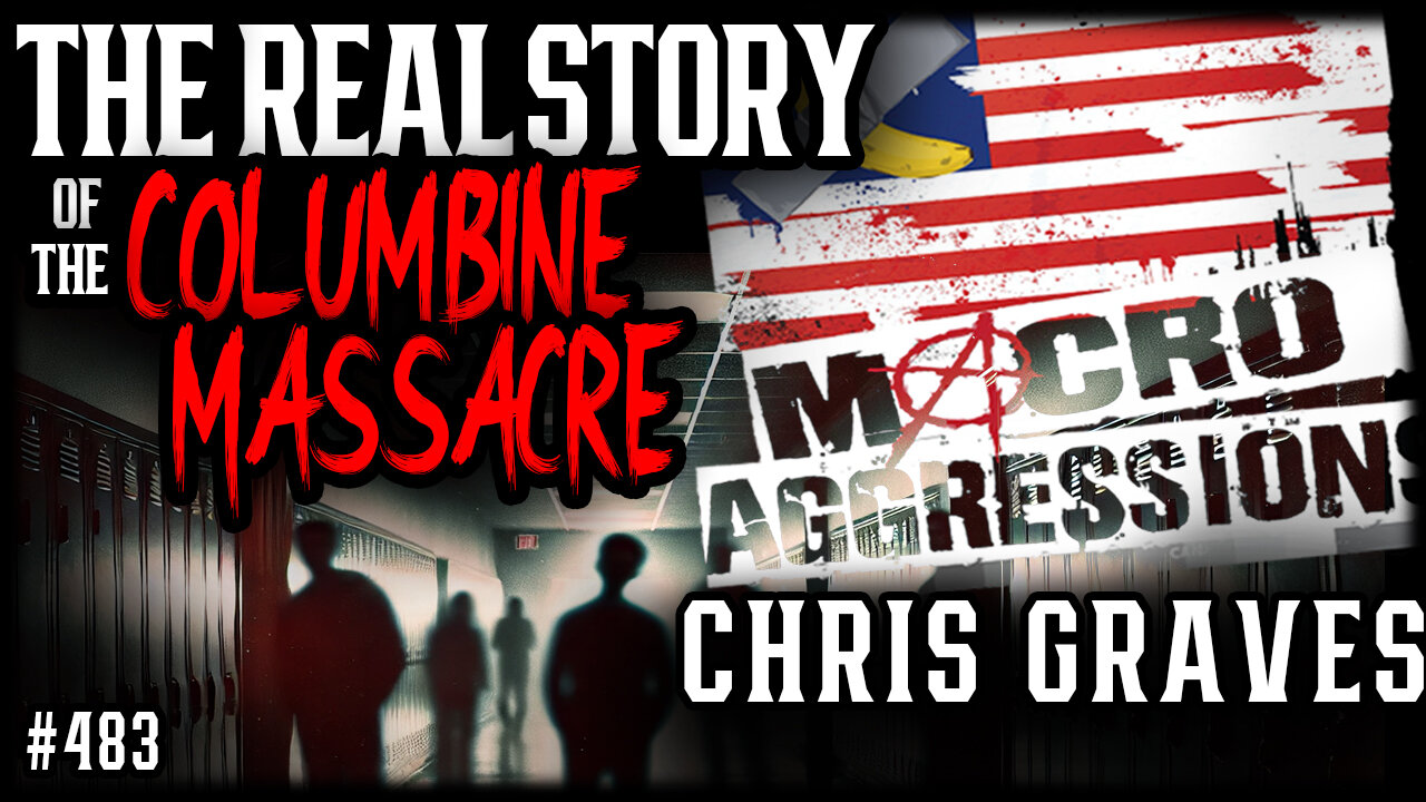 #483: The Real Story Of The Columbine Massacre | Chris Graves