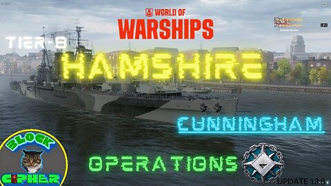 Operations//Tier-8 HAMSHIRE//British Cruiser//U-C Cunningham//Update 13.8 | World of Warships