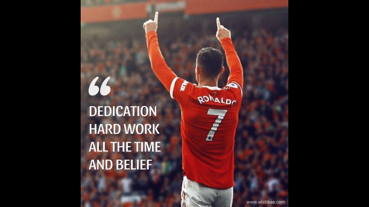 RONALDO'S MOTIVATIONAL SPEECH ON HARDWORK AND DEDOCATION