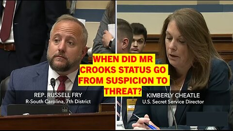 Rep. Russell Fry (R-SC): When Did Mr. Crooks Status Go From Suspicion To Threat?