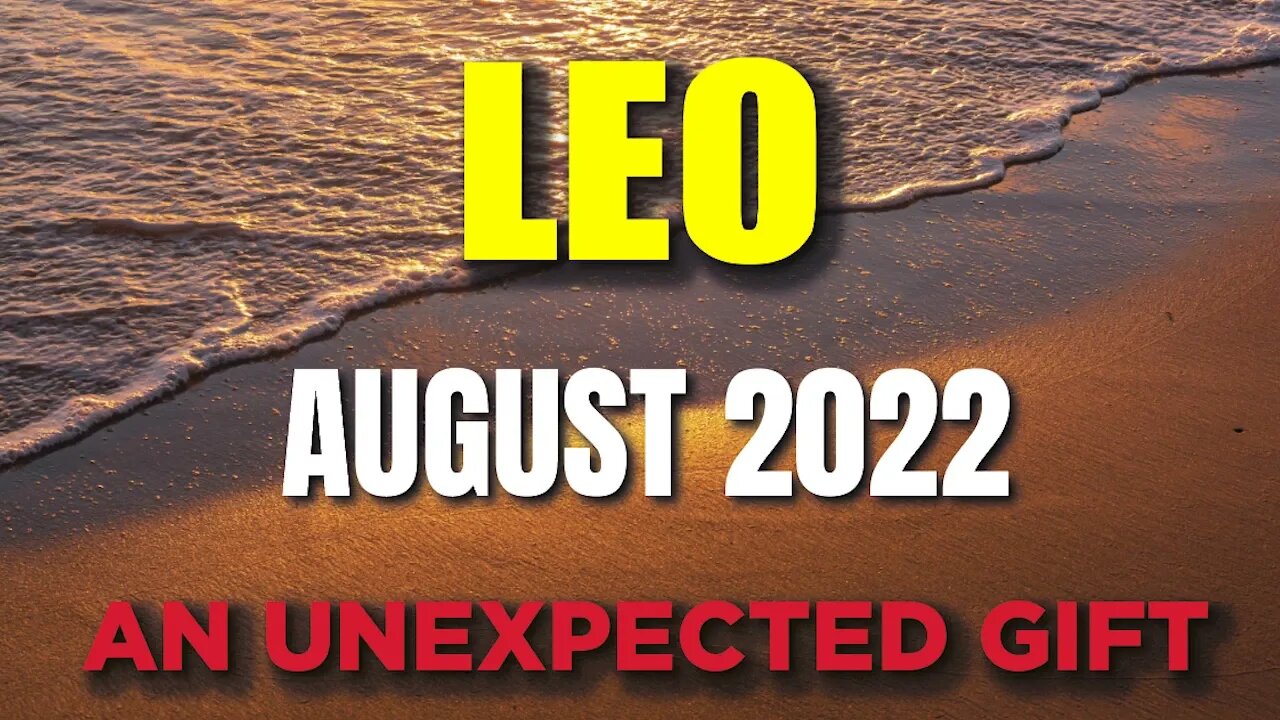 Leo ♌️ 🤩🤩AN UNEXPECTED GIFT 🤩🤩Horoscope for Today AUGUST 2022♌️ Leo tarot august 2022♌️