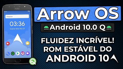 ROM ARROW OS v10.0 | Android 10.0 Q | FLUIDEZ INCRÍVEL! ROM ESTÁVEL DO ANDROID 10