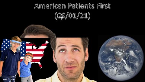 American Patients First | Liberals "Think" 09/01/21