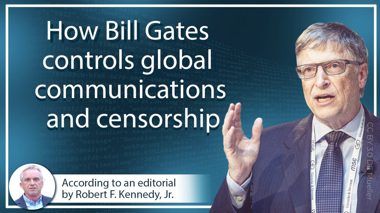 How Bill Gates controls global communications and censorship | www.kla.tv/17205