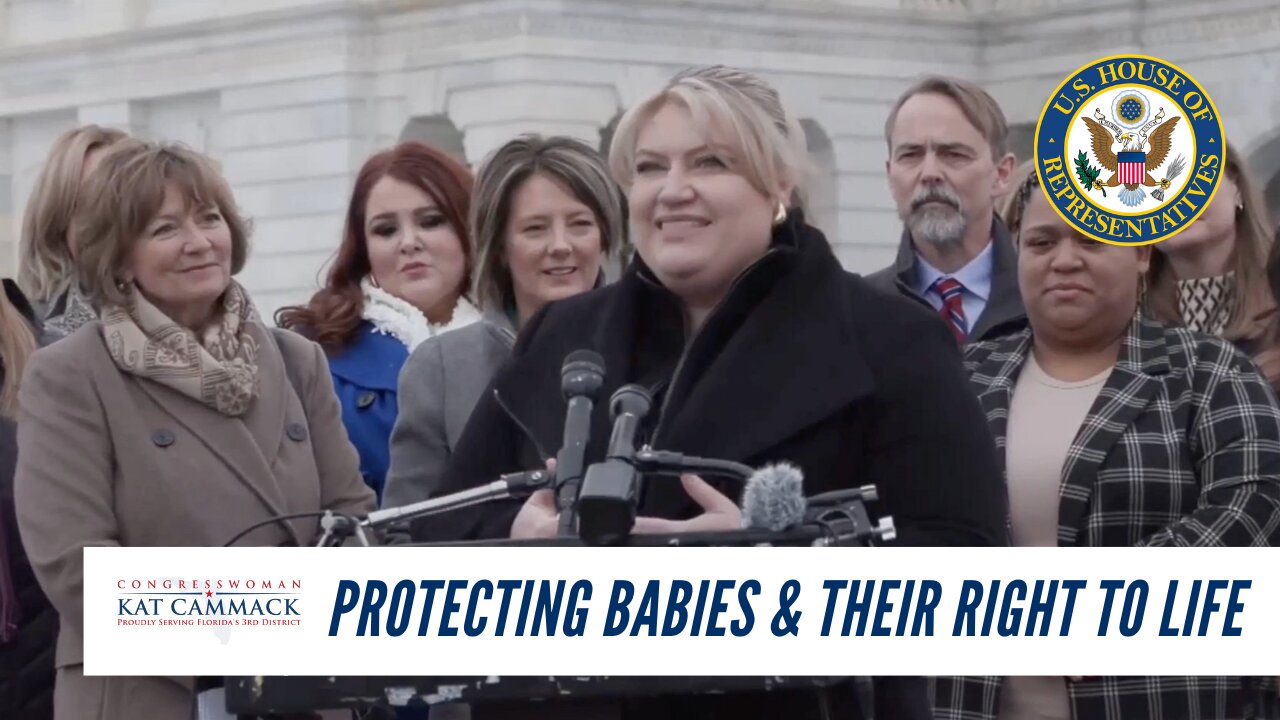 Rep. Cammack Vows To Protect Babies & Their Right To Life