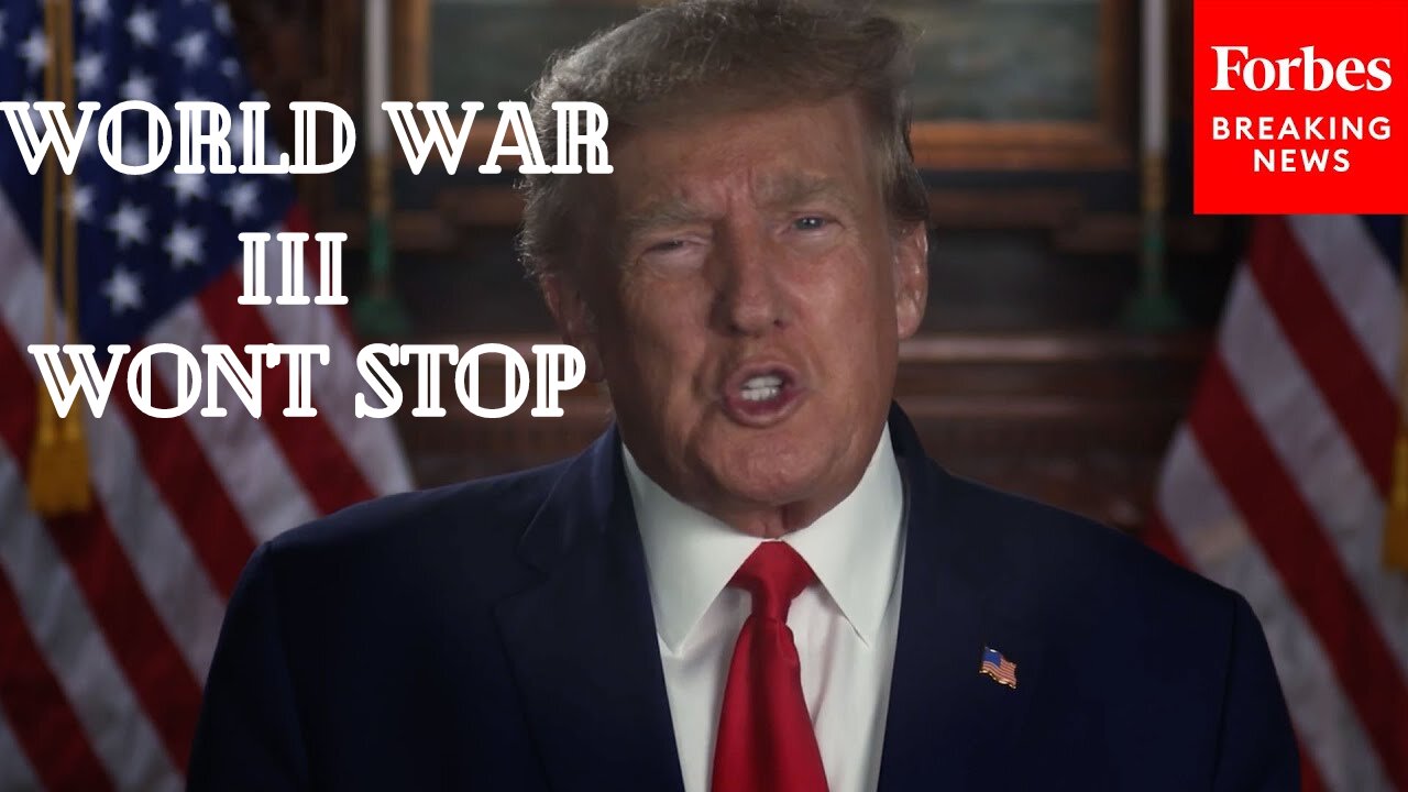 Recently Trump Warns' World War III Won't Stop