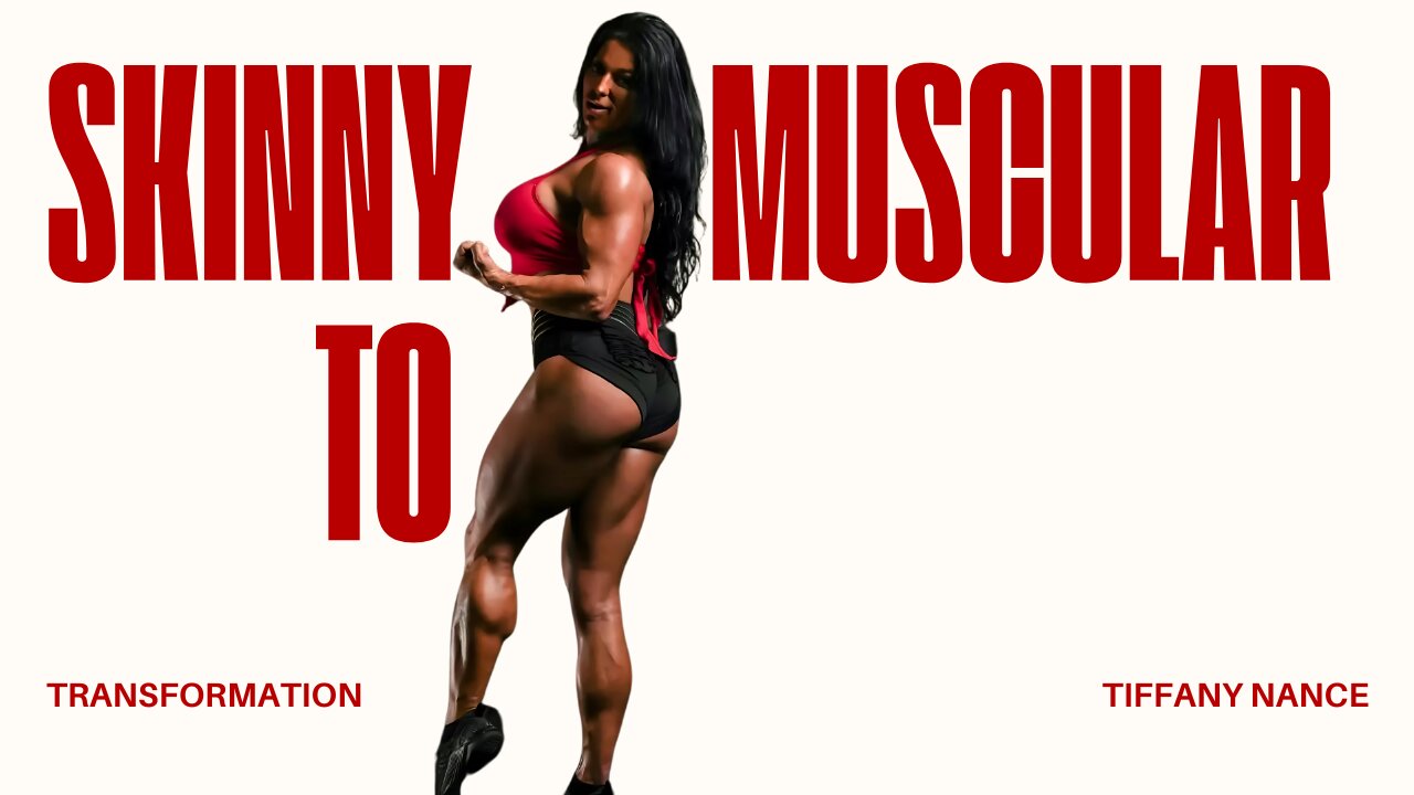 Tiffany Nance: FBB Muscle Icon – Body Transformation from Skinny to Muscular Bodybuilder