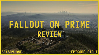 Fallout TV Series Review - Season 1 - Episode 8