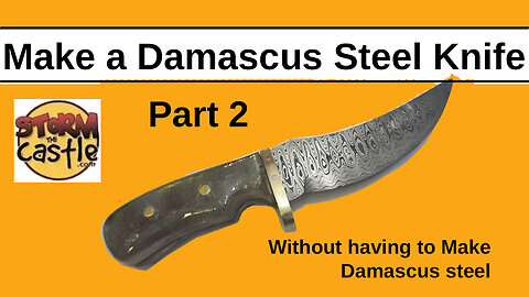 Make a Damascus Steel Knife part 2 | without making Damascus steel