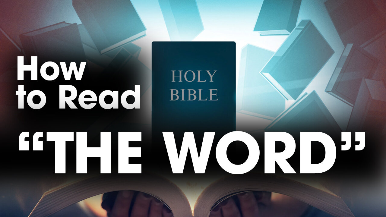 How to read the Word of God