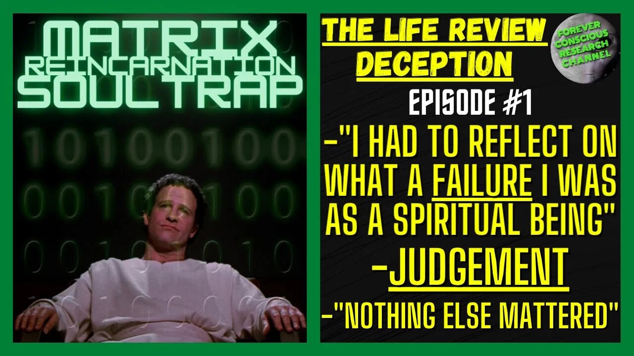 #1 NDE Life Review DECEPTION Failure As A Spiritual Being, Judgement, Matrix Reincarnation Soul Trap