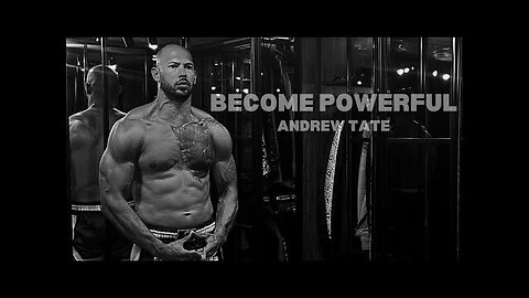 Andrew Tate - BECOME POWERFUL