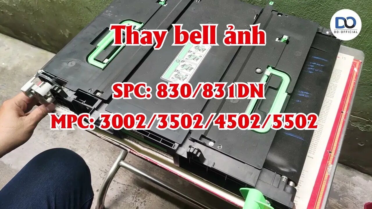 Hướng dẫn thay bell ảnh máy in màu SPC 830-831DN/ MPC 3002-3502-4502-5502