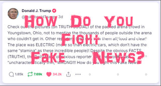 How Do You Fight Fake News? b