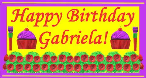 Happy Birthday 3D - Happy Birthday Gabriela - Happy Birthday To You - Happy Birthday Song