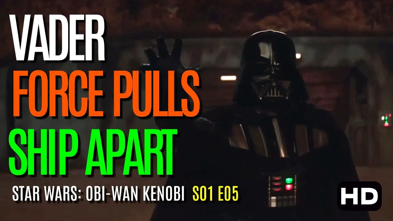 Star Wars: Obi-Wan Kenobi | Darth Vader Force Pulls Ship Apart | S01 E05