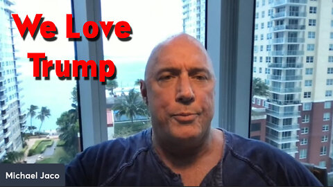 We Love Trump with Michael Jaco 5.9.2023