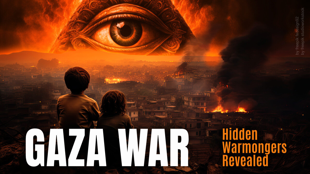 Gaza War: Hidden Warmongers Revealed