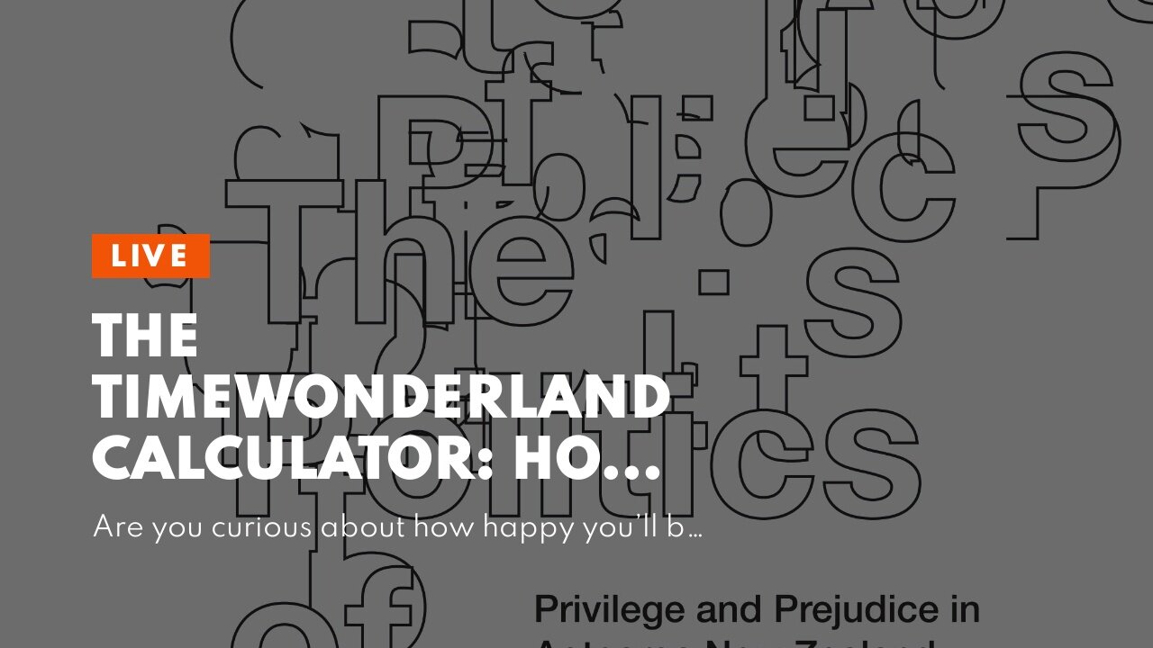 The TimeWonderland Calculator: How to Calculate Your Future Happiness