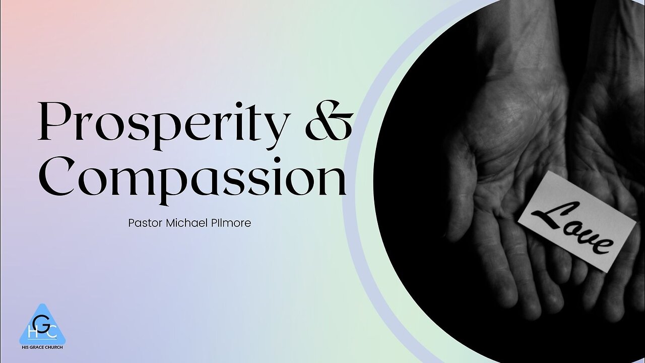 Prosperity & Compassion/The Good LIfe Pt. 20