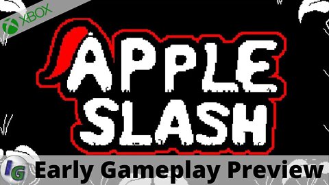 Apple Slash Early Gameplay Preview on Xbox