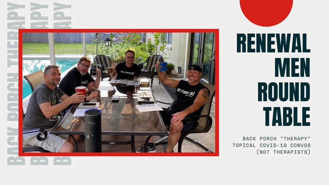 Back Porch Therapy With The Dudes (Not Therapists) 6/17/2020