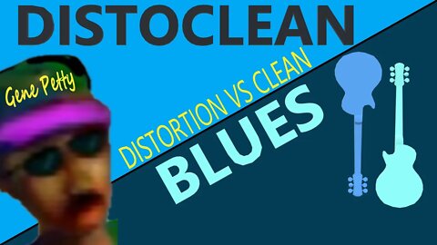 DistoClean Blues By Gene Petty