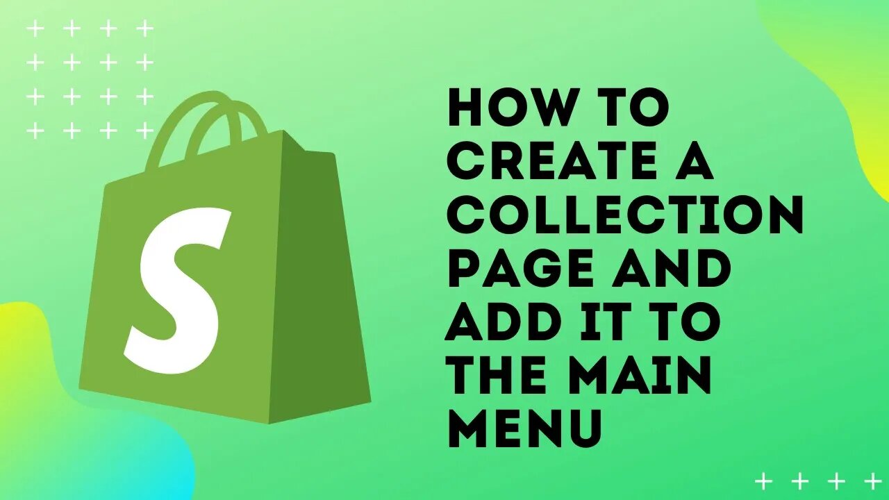 Shopify Tutorial For Beginners | How To Create A Collection Page And Add It To The Main Menu