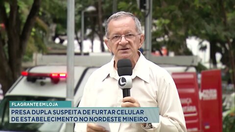 Flagrante em loja: presa dupla suspeita de furtar celular de estabelecimento no Nordeste Mineiro