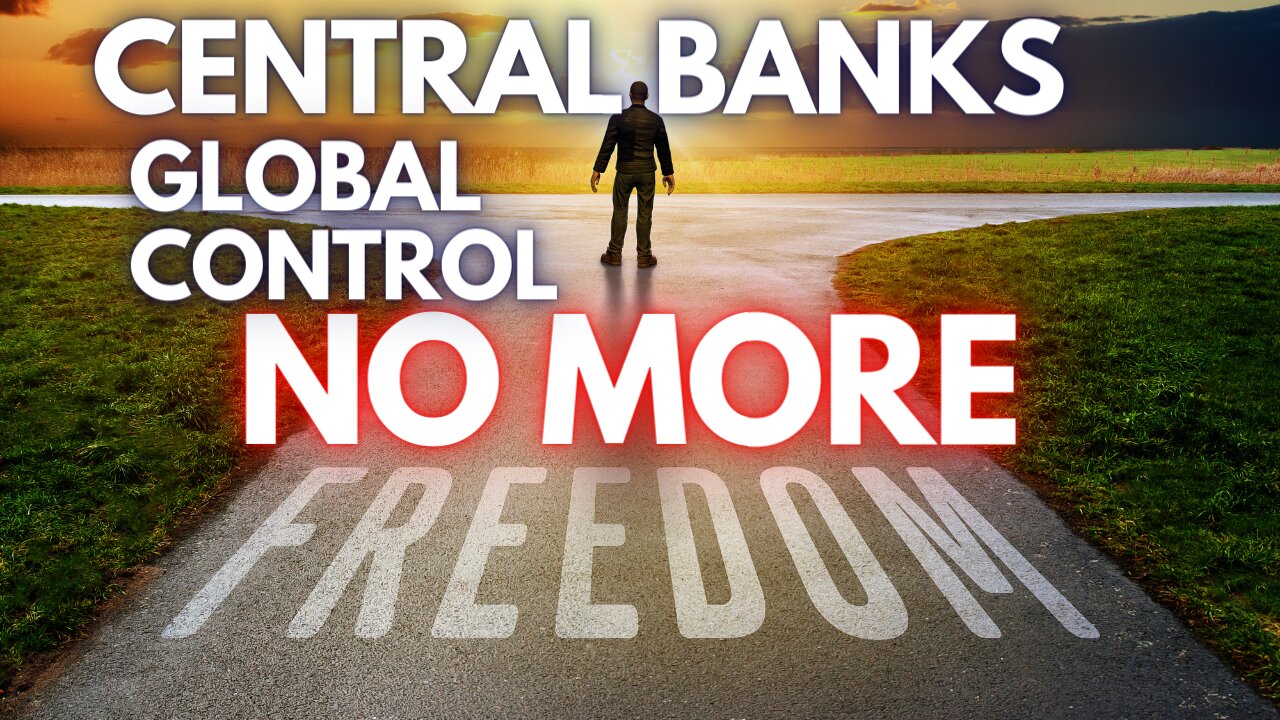 GLOBAL SUPER POWER 💥 CORRUPT CENTRAL BANKS TAKE OVER