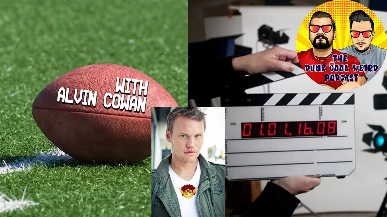 Football Dreams to Film Industry Work With #AlvinCowan - DCW Podcast Ep. 32 #podcast2022 #actor