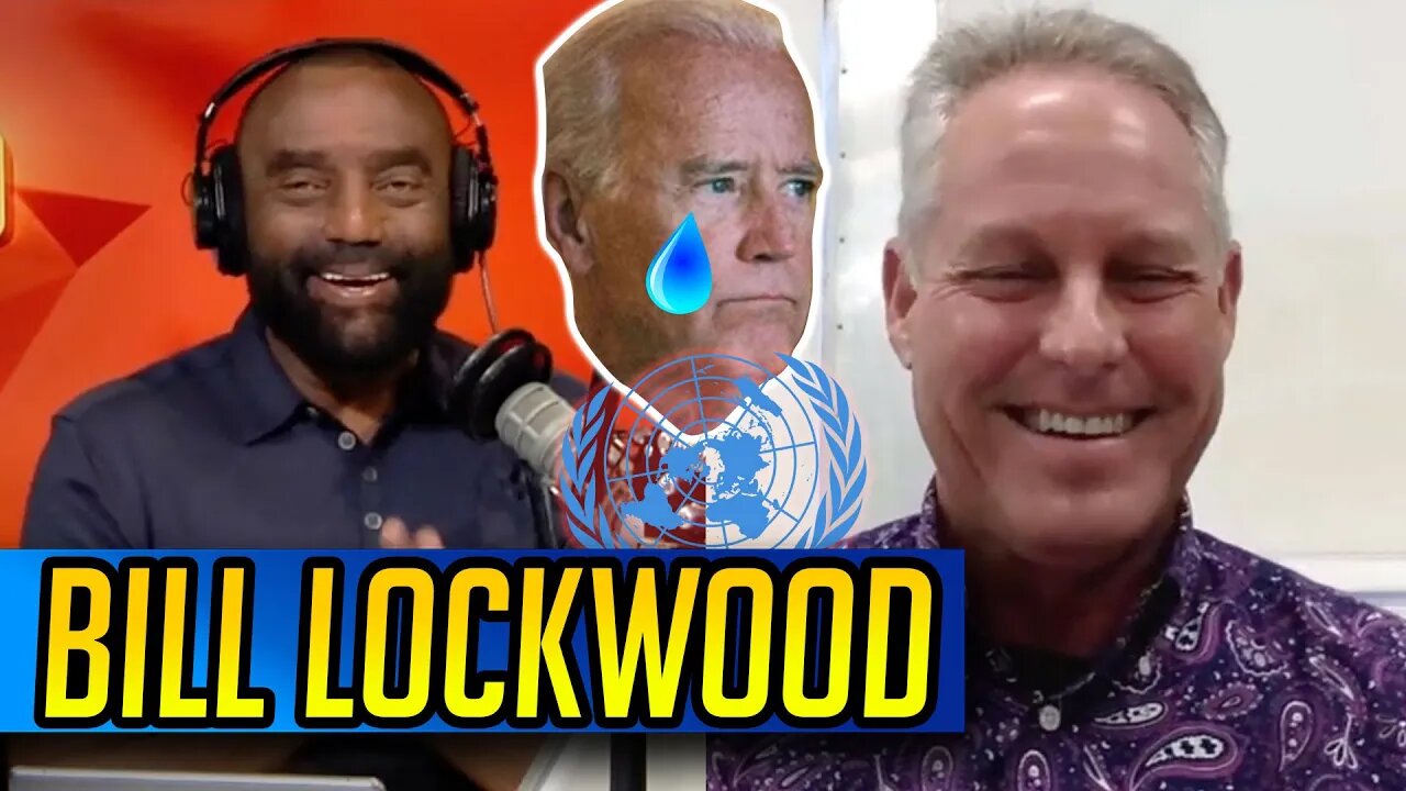 The United Nations Plan to Destroy Freedom with Bill Lockwood