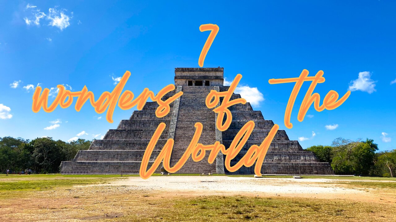 7 Wonders of the World