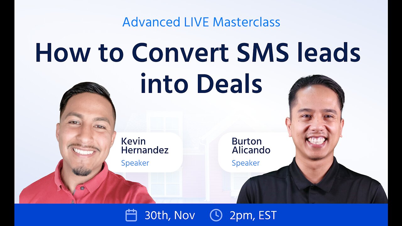 Converting SMS Leads into Deals #9 w/ Kevin Hernandez & Burton Alicando