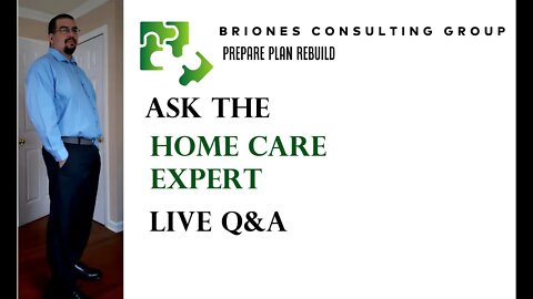 (Replay) Ask the Home Care Expert Live Q&A with Julio Briones CADDCT, CPLC, CBEC, PWF, CDP