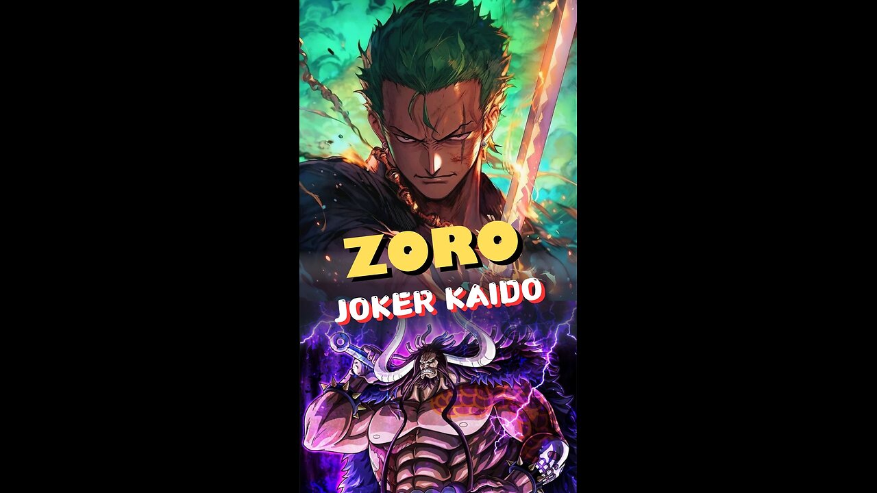 Zoro joker Kaido