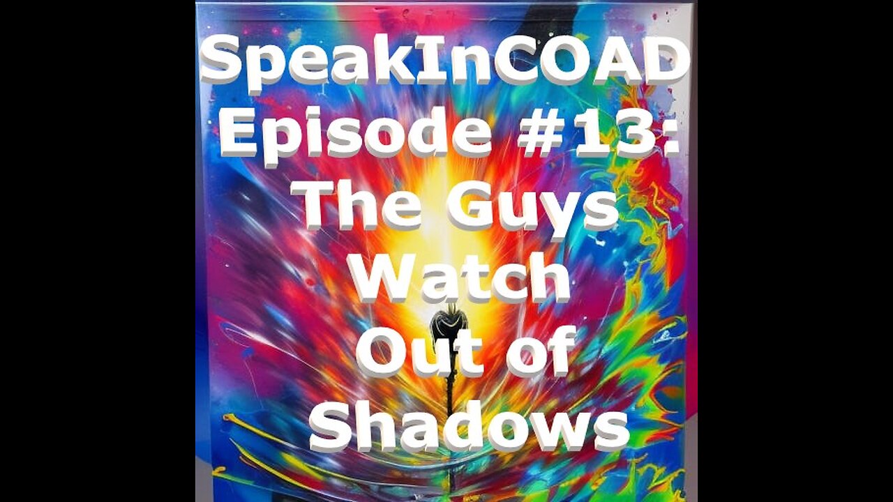 Episode #13: The Guys Watch Out of Shadows & Discuss It