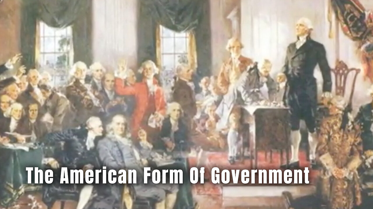 The American Form Of Government